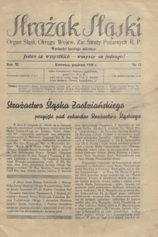 Strażak Śląski : organ Śląsk. Okręgu Wojew. Zw. Straży Pożarnych R. P. R.11, nr 12 (grudzień 1938)