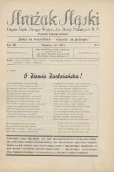 Strażak Śląski : organ Śląsk. Okręgu Wojew. Zw. Straży Pożarnych R. P. R.12, nr 2 (luty 1939)