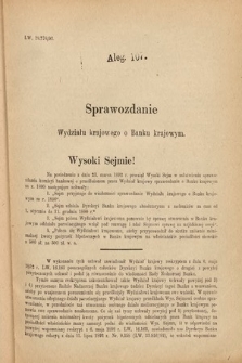 [Kadencja VI, sesja IV, al. 107] Alegata do Sprawozdań Stenograficznych z Czwartej Sesyi Szóstego Peryodu Sejmu Krajowego Królestwa Galicyi i Lodomeryi wraz z Wielkiem Księstwem Krakowskiem z roku 1892/3. Alegat 107