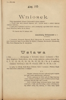 [Kadencja VI, sesja IV, al. 112] Alegata do Sprawozdań Stenograficznych z Czwartej Sesyi Szóstego Peryodu Sejmu Krajowego Królestwa Galicyi i Lodomeryi wraz z Wielkiem Księstwem Krakowskiem z roku 1892/3. Alegat 112