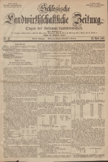 Schlesische Landwirthschaftliche Zeitung : organ der Gesammt Landwirthschaft. Jg. 9, Nr. 17 (23 April 1868) + dod.