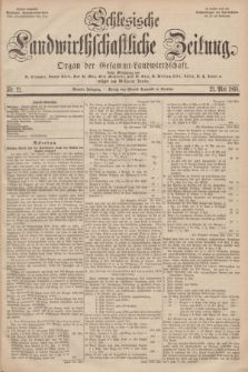 Schlesische Landwirthschaftliche Zeitung : organ der Gesammt Landwirthschaft. Jg. 9, Nr. 21 (21 Mai 1868) + dod.