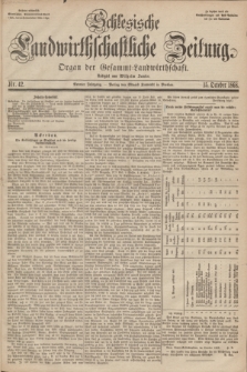 Schlesische Landwirthschaftliche Zeitung : organ der Gesammt Landwirthschaft. Jg. 9, Nr. 42 (15 October 1868) + dod.