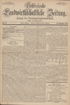 Schlesische Landwirthschaftliche Zeitung : organ der Gesammt Landwirthschaft. Jg. 9, Nr. 48 (26 November 1868) + dod.