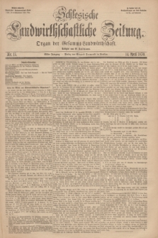 Schlesische Landwirthschaftliche Zeitung : Organ der Gesammt Landwirthschaft. Jg.11, Nr. 15 (14 April 1870) + dod.