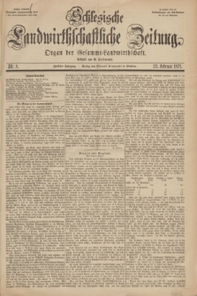 Schlesische Landwirthschaftliche Zeitung : Organ der Gesammt Landwirthschaft. Jg.12, Nr. 8 (23 Februar 1871) + dod.