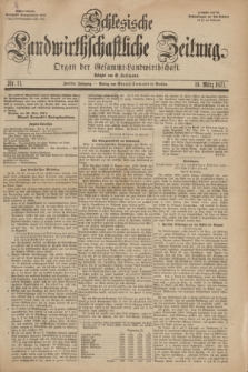 Schlesische Landwirthschaftliche Zeitung : Organ der Gesammt Landwirthschaft. Jg.12, Nr. 11 (16 März 1871)