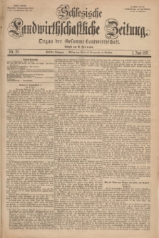 Schlesische Landwirthschaftliche Zeitung : Organ der Gesammt Landwirthschaft. Jg.12, Nr. 22 (1 Juni 1871) + dod.