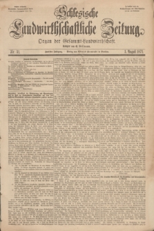Schlesische Landwirthschaftliche Zeitung : Organ der Gesammt Landwirthschaft. Jg.12, Nr. 31 (3 August 1871) + dod.