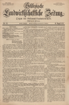 Schlesische Landwirthschaftliche Zeitung : Organ der Gesammt Landwirthschaft. Jg.12, Nr. 32 (10 August 1871) + dod.
