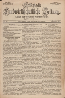 Schlesische Landwirthschaftliche Zeitung : Organ der Gesammt Landwirthschaft. Jg.12, Nr. 45 (9 November 1871) + dod.