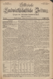 Schlesische Landwirthschaftliche Zeitung : Organ der Gesammt Landwirthschaft. Jg.14, Nr. 14 (3 April 1873) + dod.