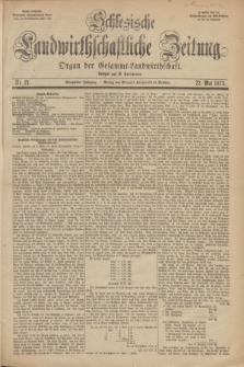 Schlesische Landwirthschaftliche Zeitung : Organ der Gesammt Landwirthschaft. Jg.14, Nr. 21 (22 Mai 1873) + dod.