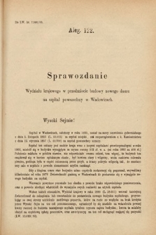 [Kadencja VI, sesja IV, al. 122] Alegata do Sprawozdań Stenograficznych z Czwartej Sesyi Szóstego Peryodu Sejmu Krajowego Królestwa Galicyi i Lodomeryi wraz z Wielkiem Księstwem Krakowskiem z roku 1892/3. Alegat 122