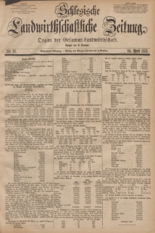 Schlesische Landwirthschaftliche Zeitung : Organ der Gesammt Landwirthschaft. Jg.16, Nr. 33 (24 April 1875)