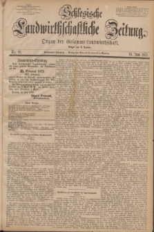 Schlesische Landwirthschaftliche Zeitung : Organ der Gesammt Landwirthschaft. Jg.16, Nr. 48 (16 Juni 1875)