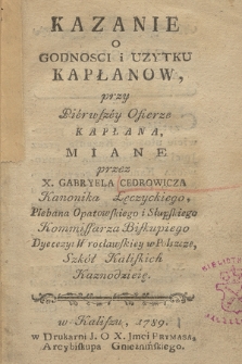 Kazanie o godnosci i uzytku kapłanow przy Pierwszey Ofierze kapłana