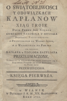 O Swiątobliwosci Y Obowiązkach Kapłanow Xiąg Troie. Ks. 1