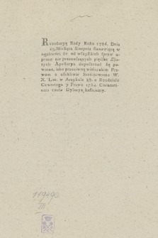 [Uchylenie Rezolucji Rady Nieustającej : Inc.] Rezolucyą Rady Roku 1786. Dnia 25. Miesiąca Sierpnia [...] kassuiemy