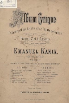 Album lyrique : transcriptions faciles des chants polonais : pour piano à 2 et à 4 mains : op. 50. 1-re serie, à 4 mains. No. 10, Perchè