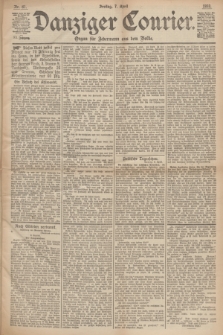 Danziger Courier : Organ für Jedermann aus dem Volke. Jg.12, Nr. 81 (7 April 1893) + dod.