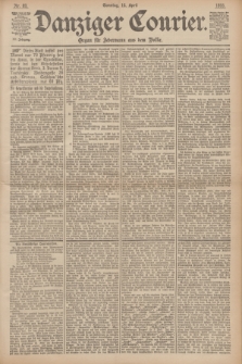 Danziger Courier : Organ für Jedermann aus dem Volke. Jg.12, Nr. 89 (16 April 1893) + dod.