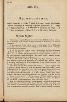 [Kadencja VI, sesja IV, al. 154] Alegata do Sprawozdań Stenograficznych z Czwartej Sesyi Szóstego Peryodu Sejmu Krajowego Królestwa Galicyi i Lodomeryi wraz z Wielkiem Księstwem Krakowskiem z roku 1892/3. Alegat 154