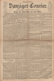 Danziger Courier : Kleine Danziger Zeitung für Stadt und Land : Organ für Jedermann aus dem Volke. Jg.15, Nr. 31 (6 Februar 1896)