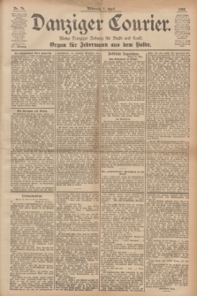 Danziger Courier : Kleine Danziger Zeitung für Stadt und Land : Organ für Jedermann aus dem Volke. Jg.15, Nr. 78 (1 April 1896)