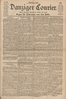 Danziger Courier : Kleine Danziger Zeitung für Stadt und Land : Organ für Jedermann aus dem Volke. Jg.15, Nr. 82 (8 April 1896)