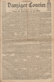 Danziger Courier : Kleine Danziger Zeitung für Stadt und Land : Organ für Jedermann aus dem Volke. Jg.15, Nr. 86 (12 April 1896) + dod.