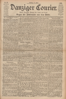Danziger Courier : Kleine Danziger Zeitung für Stadt und Land : Organ für Jedermann aus dem Volke. Jg.15, Nr. 90 (17 April 1896) + dod.
