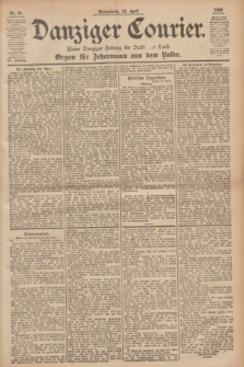 Danziger Courier : Kleine Danziger Zeitung für Stadt und Land : Organ für Jedermann aus dem Volke. Jg.15, Nr. 91 (18 April 1896)