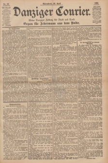 Danziger Courier : Kleine Danziger Zeitung für Stadt und Land : Organ für Jedermann aus dem Volke. Jg.15, Nr. 97 (25 April 1896)