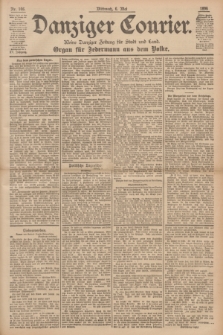 Danziger Courier : Kleine Danziger Zeitung für Stadt und Land : Organ für Jedermann aus dem Volke. Jg.15, Nr. 106 (6 Mai 1896)