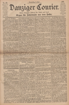 Danziger Courier : Kleine Danziger Zeitung für Stadt und Land : Organ für Jedermann aus dem Volke. Jg.15, Nr. 129 (4 Juni 1896)