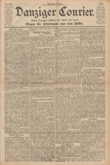 Danziger Courier : Kleine Danziger Zeitung für Stadt und Land : Organ für Jedermann aus dem Volke. Jg.15, Nr. 132 (7 Juni 1896) + dod.