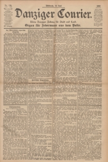 Danziger Courier : Kleine Danziger Zeitung für Stadt und Land : Organ für Jedermann aus dem Volke. Jg.15, Nr. 134 (10 Juni 1896)