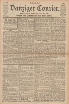 Danziger Courier : Kleine Danziger Zeitung für Stadt und Land : Organ für Jedermann aus dem Volke. Jg.15, Nr. 145 (23 Juni 1896)