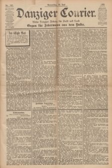 Danziger Courier : Kleine Danziger Zeitung für Stadt und Land : Organ für Jedermann aus dem Volke. Jg.15, Nr. 147 (25 Juni 1896)
