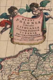 Regni Poloniae et Ducatus Lithuaniae, Voliniae, Podoliae, Ucraniae, Prussiae et Curlandiae