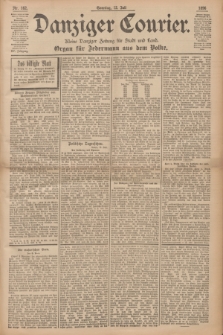 Danziger Courier : Kleine Danziger Zeitung für Stadt und Land : Organ für Jedermann aus dem Volke. Jg.15, Nr. 162 (12 Juli 1896) + dod.