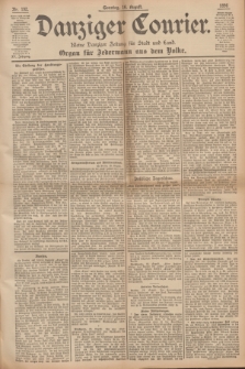 Danziger Courier : Kleine Danziger Zeitung für Stadt und Land : Organ für Jedermann aus dem Volke. Jg.15, Nr. 192 (16 August 1896) + dod.