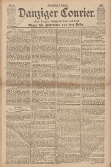 Danziger Courier : Kleine Danziger Zeitung für Stadt und Land : Organ für Jedermann aus dem Volke. Jg.16, Nr. 5 (7 Januar 1897)