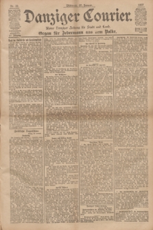 Danziger Courier : Kleine Danziger Zeitung für Stadt und Land : Organ für Jedermann aus dem Volke. Jg.16, Nr. 22 (27 Januar 1897) + dod.