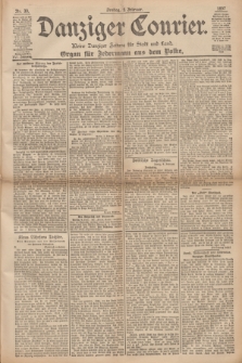 Danziger Courier : Kleine Danziger Zeitung für Stadt und Land : Organ für Jedermann aus dem Volke. Jg.16, Nr. 30 (5 Februar 1897) + dod.