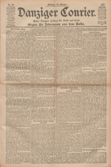 Danziger Courier : Kleine Danziger Zeitung für Stadt und Land : Organ für Jedermann aus dem Volke. Jg.16, Nr. 38 (14 Februar 1897) + dod.