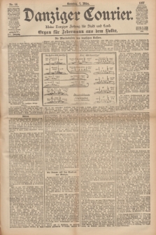 Danziger Courier : Kleine Danziger Zeitung für Stadt und Land : Organ für Jedermann aus dem Volke. Jg.16, Nr. 56 (7 März 1897) + dod.
