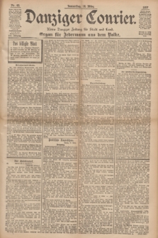 Danziger Courier : Kleine Danziger Zeitung für Stadt und Land : Organ für Jedermann aus dem Volke. Jg.16, Nr. 65 (18 März 1897)