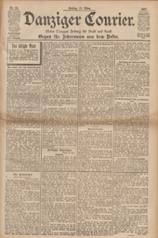 Danziger Courier : Kleine Danziger Zeitung für Stadt und Land : Organ für Jedermann aus dem Volke. Jg.16, Nr. 66 (19 März 1897) + dod.